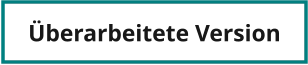 Überarbeitete Version