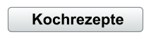 Kochrezepte