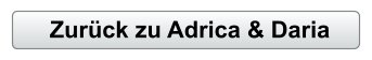 Zurück zu Adrica & Daria