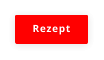 Rezept