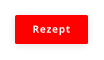 Rezept