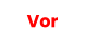 Vor